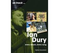 Opher Goodwin Ian Dury On Track (Tascabile) On Track