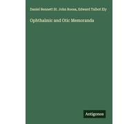Ophthalmic and Otic Memoranda