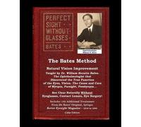 Ophthalmologist The Bates Method - Perfect Sight Without Glasses - N (Tascabile)