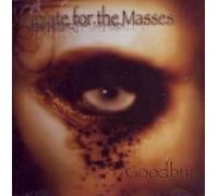 Opiate for the Masses - Goodbye