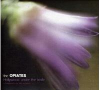 Opiates - Hollywood Under Theknife: Hollywood Cuts (Remix)