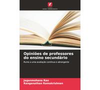 Opiniões de professores do ensino secundário: Rumo a uma avaliação contínua e abrangente