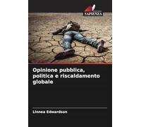 Opinione pubblica, politica e riscaldamento globale