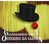 Giangilberto Monti Opinioni Da Clown (CD)