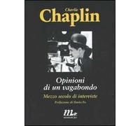 Opinioni di un vagabondo. Mezzo secolo di interviste