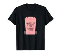 Opinioni Non richieste da Parte di Persone Casuali Trash Bin Therapy Maglietta con Stampa Grafica Economica
