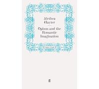 Opium and the Romantic Imagination