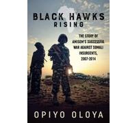 Opiyo Oloya Black Hawks Rising (Copertina rigida)