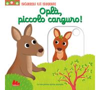Oplà, piccolo canguro! Scorri le storie. Ediz. a colori