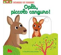 Oplà, piccolo canguro! Scorri le storie. Ediz. a colori