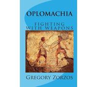 OPLOMACHIA: FIGHTING WITH WEAPONS