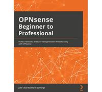 Julio Cesar Bueno de Camargo OPNsense Beginner to Professional (Tascabile)
