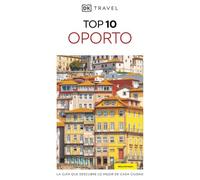 Oporto (Guías Visuales TOP 10): La guía que descubre lo mejor de cada ciudad