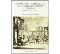 Oposición y disidencia en la guerra de sucesión española : el almirante de Castilla