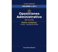 Oposiciones Administrativo GV C1-01 | Parte General - 1.200 Preguntas Tipo Test: 12 temas oficiales con clave de respuestas (Orden 16/2026)