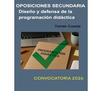 Oposiciones de Secundaria: Diseño y defensa de la programación didáctica