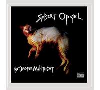 Oppel, Robert - Not Bad For A White Cat