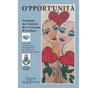 O'pport'unità. Antologia dei vincitori del primo concorso di scrittura