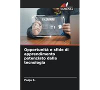 Opportunità e sfide di apprendimento potenziato dalla tecnologia