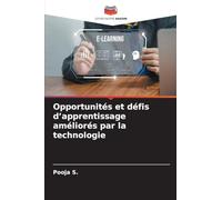 Opportunités et défis d'apprentissage améliorés par la technologie