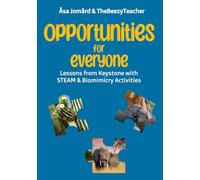 Opportunities for Everyone: Lessons from Keystone Species with STEAM & Biomimicry Activities