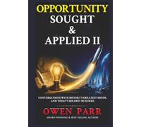Opportunity Sought and Applied II: Builders, Dreamers, and Doers