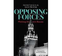 Opposing Forces: Plotting the new Russia