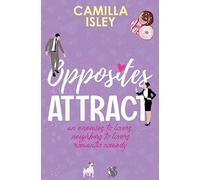 Opposites attract. First comes love (Vol. 1): An Enemies to Lovers, Neighbors to Lovers Romantic Comedy