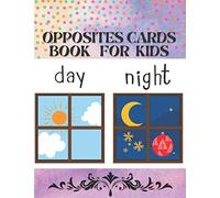 Opposites cards book for kids: Fun early learning book