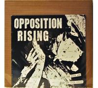 Opposition Rising - Get Off Your Ass Get Off Your Knees