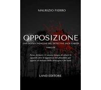 Opposizione. Una nuova indagine del detective Jack Cabodi