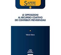 Opposizioni al recupero coattivo dei contributi previdenziali