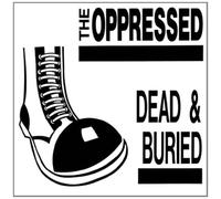 Oppressed - Dead And Buried