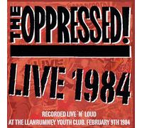OPPRESSED - LIVE 1984