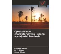 Opracowanie, charakterystyka i ocena wydajności biodiesla