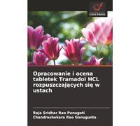 Opracowanie i ocena tabletek Tramadol HCL rozpuszczaj¿cych si¿ w ustach