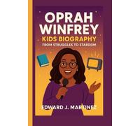 OPRAH WINFREY KIDS BIOGRAPHY: From Struggles to Stardom