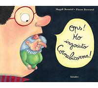 Ops! Ho ingoiato Cornabicorna Bababum