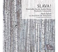 Opstad*Mark/ La Maitrise De Toulouse - Slava: Choral Music By Stravinsky / Bartok