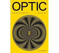 Jon Dowling – Optic: Optical Effects in Graphic Design – Tascabile