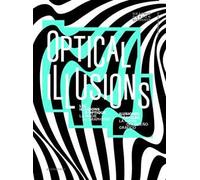 Optical illusions. Ediz. illustrata