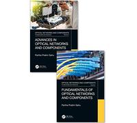 Optical Networks and Components: Fundamentals and Advances