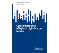 Optical Response of Hybrid Light-Matter Modes