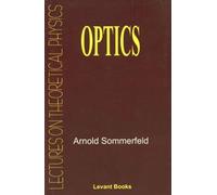 Optics: Lectures on Theoretical Physics
