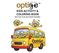 OptiGo Kids Activity and Coloring Book: See the Fun in Every Frame. A fun Way to Learn About EyeGlasses!