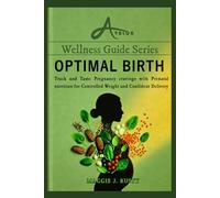 Optimal Birth: Track and Tame Pregnancy cravings with Prenatal nutrition for Controlled Weight and Confident Delivery