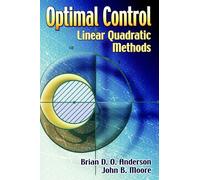 Optimal Control: Linear Quadratic Methods