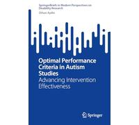 Optimal Performance Criteria in Autism Studies: Advancing Intervention Effectiveness