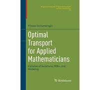 Filippo Santambrogio Optimal Transport for Applied Mathematicians (Tascabile)