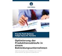 Optimierung der Produktionsabläufe in einem Bekleidungsunternehmen: Optimierung der Zuschnittabteilung in einem Unternehmen der Damenmodebranche